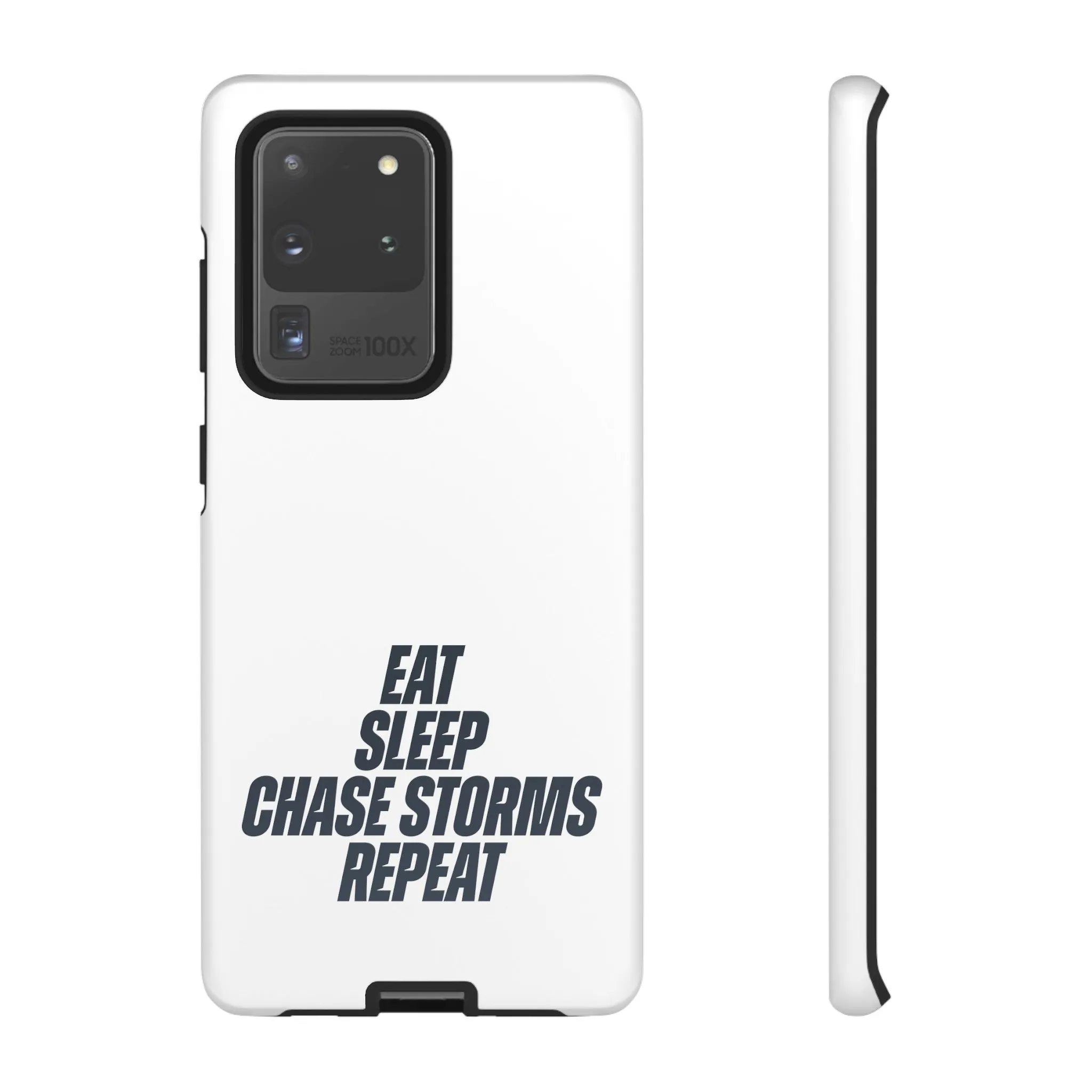 Eat, Sleep, Chase Storms, Repeat Tough Phone Case