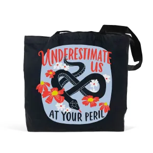 Underestimate Us Tote Bag